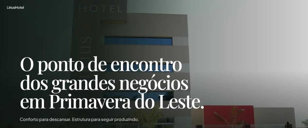 Topo do site do Hotel Lirius, com o título “O ponto de encontro dos grandes negócios em Primavera do Leste”